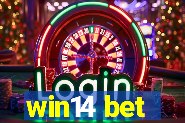 win14 bet